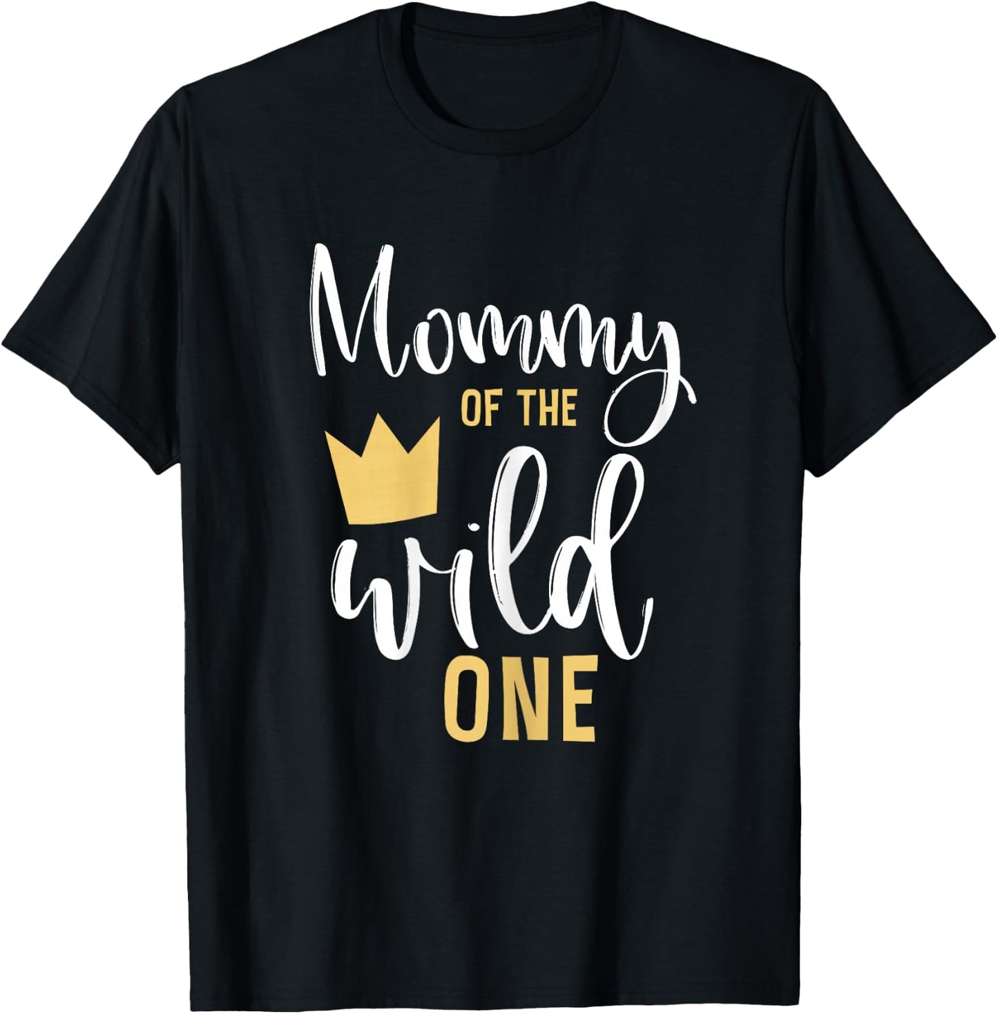 Mommy of The Wild One 1st Birthday First Thing Matching T-Shirt - T-Shirt | Black