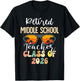 Retired Middle School Teacher Class of 2026 Retirement T-Shirt - T-Shirt | Black