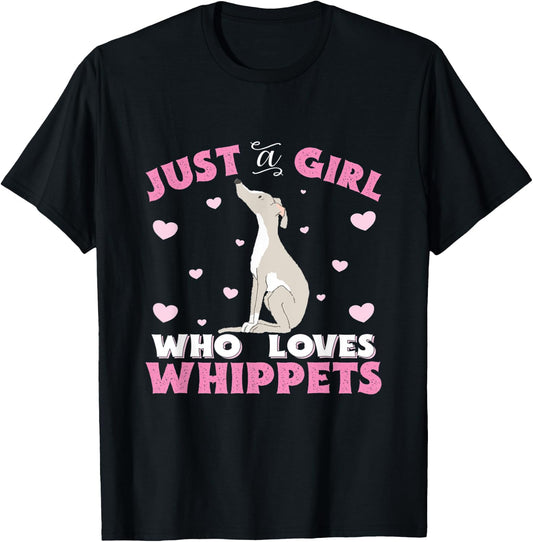 Whippet Just A Girl Who Loves Whippets Gift T-Shirt - T-Shirt | Black