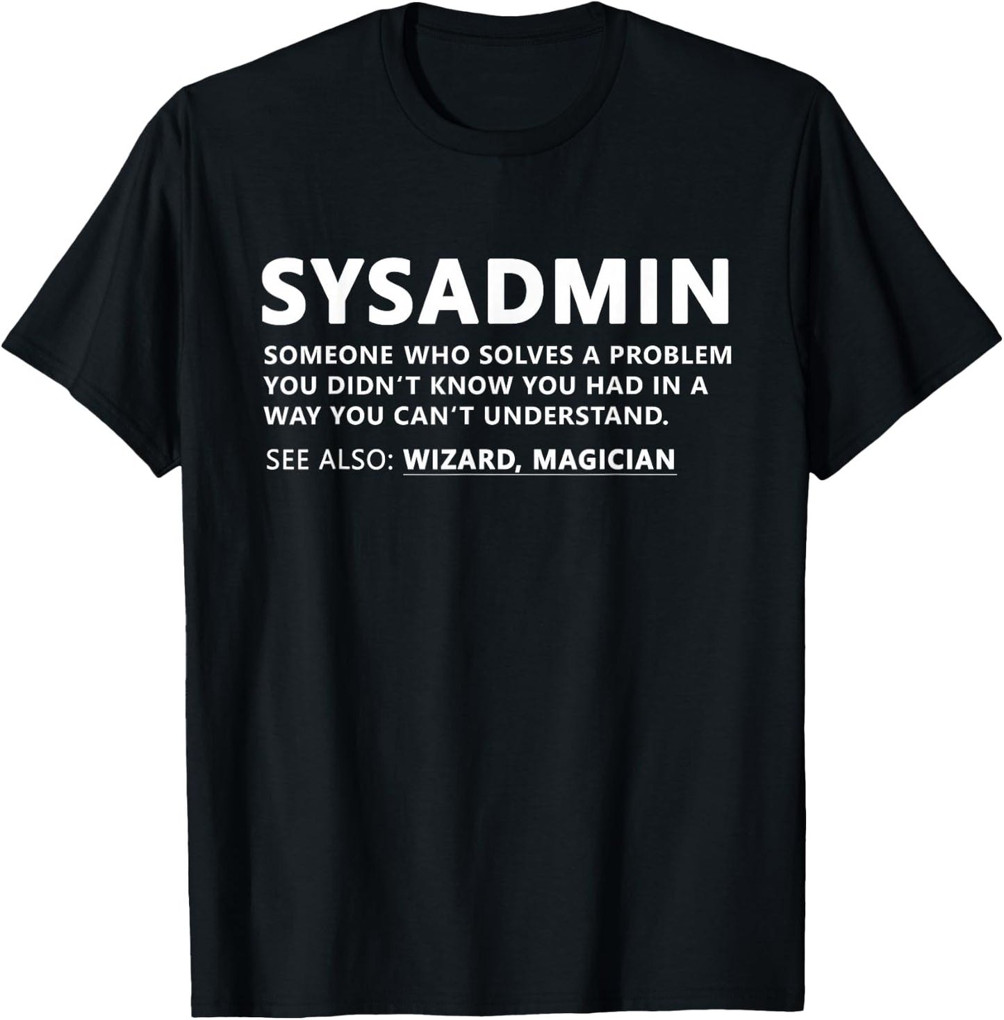 Funny Sysadmin Admin Meaning Sysadmin Noun T-Shirt - T-Shirt | Black