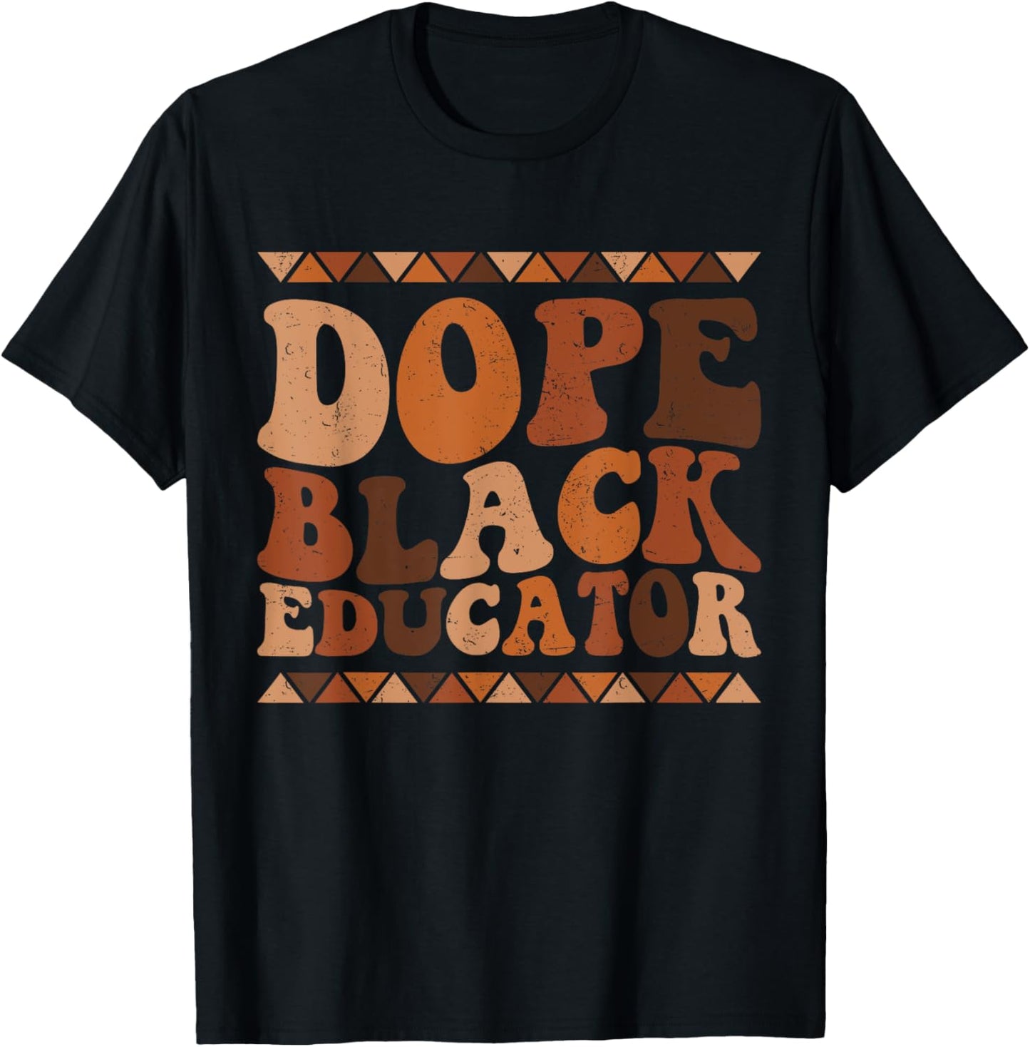 Dope Black Educator Black History Month Teacher juneteenth T-Shirt - T-Shirt | Black