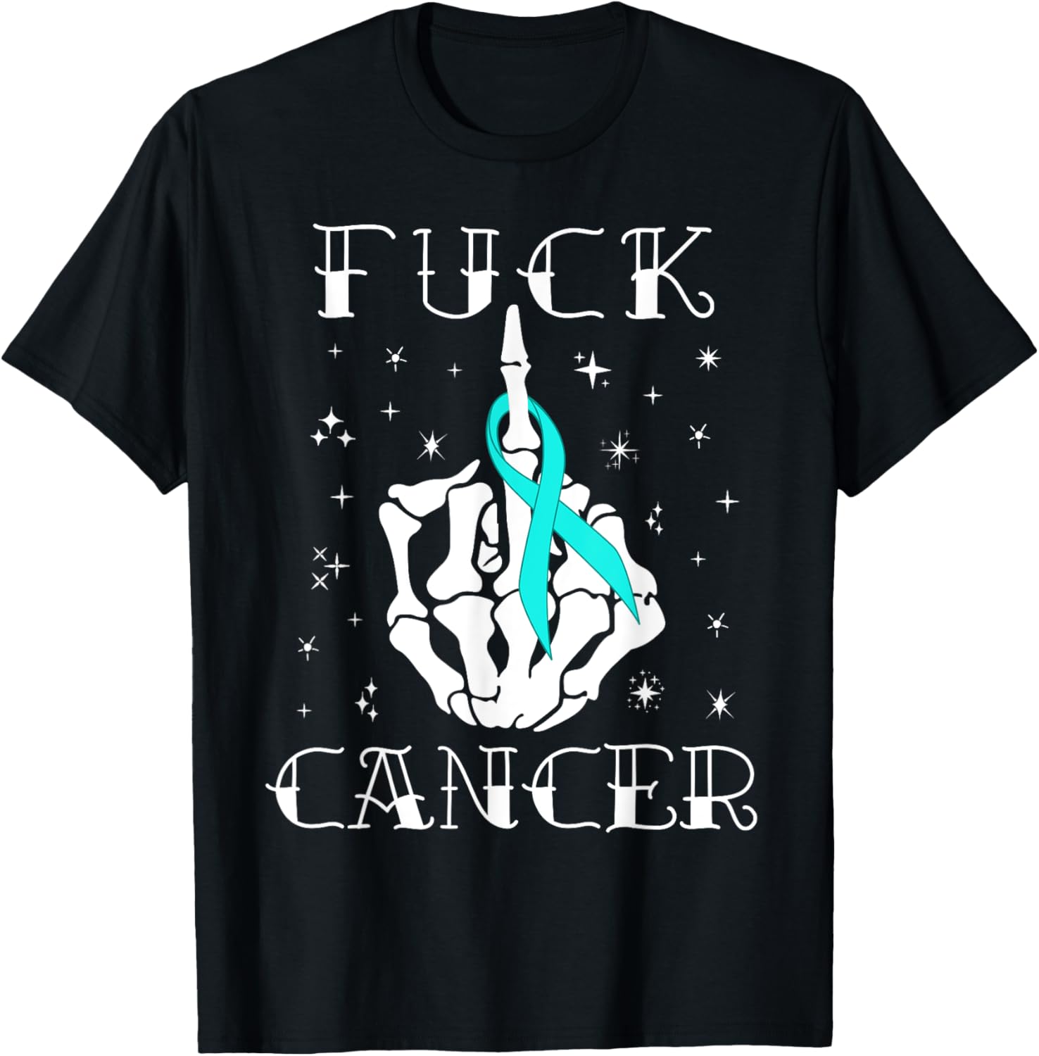 Fuck Cancer Tattoos Survivor Teal Ribbon Ovarian Cancer T-Shirt - T-Shirt | Black