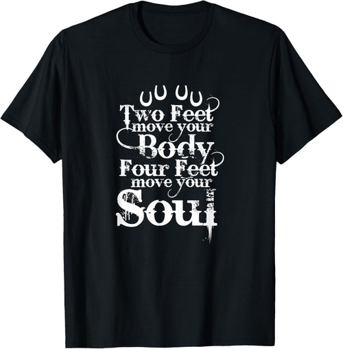 Two Feet Move Your Body Four Feet Move Your Soul Horse Rider