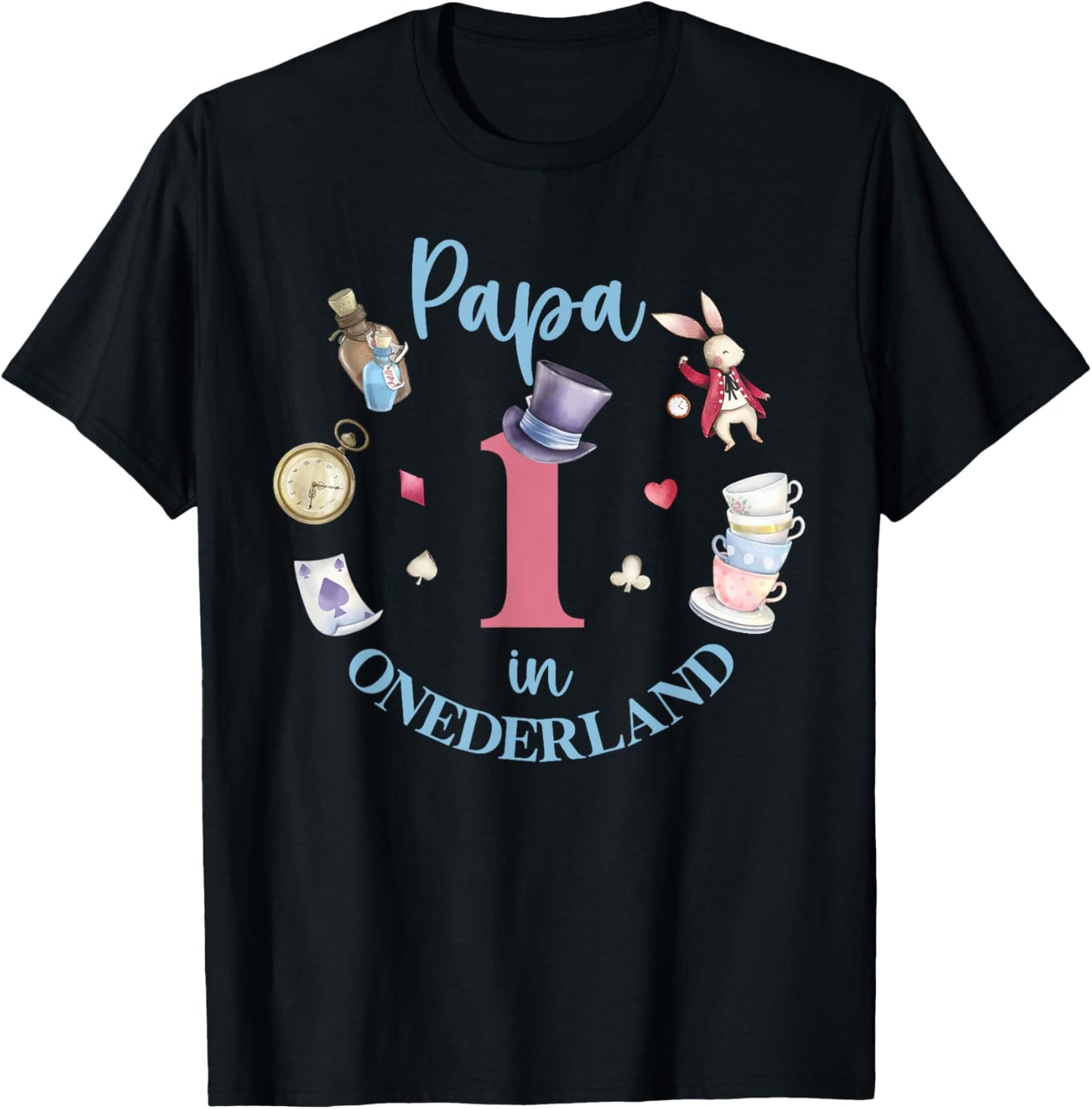 Papa In Onderland 1st Birthday Girl Family Tea Party T-Shirt - T-Shirt | Black
