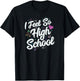 I Feel So High School Cute Doodles T-Shirt - T-Shirt | Black