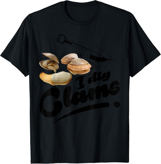 Cool I Dig Clams Funny Clamming Gift Clam Digging Men Women T-Shirt - T-Shirt | Black