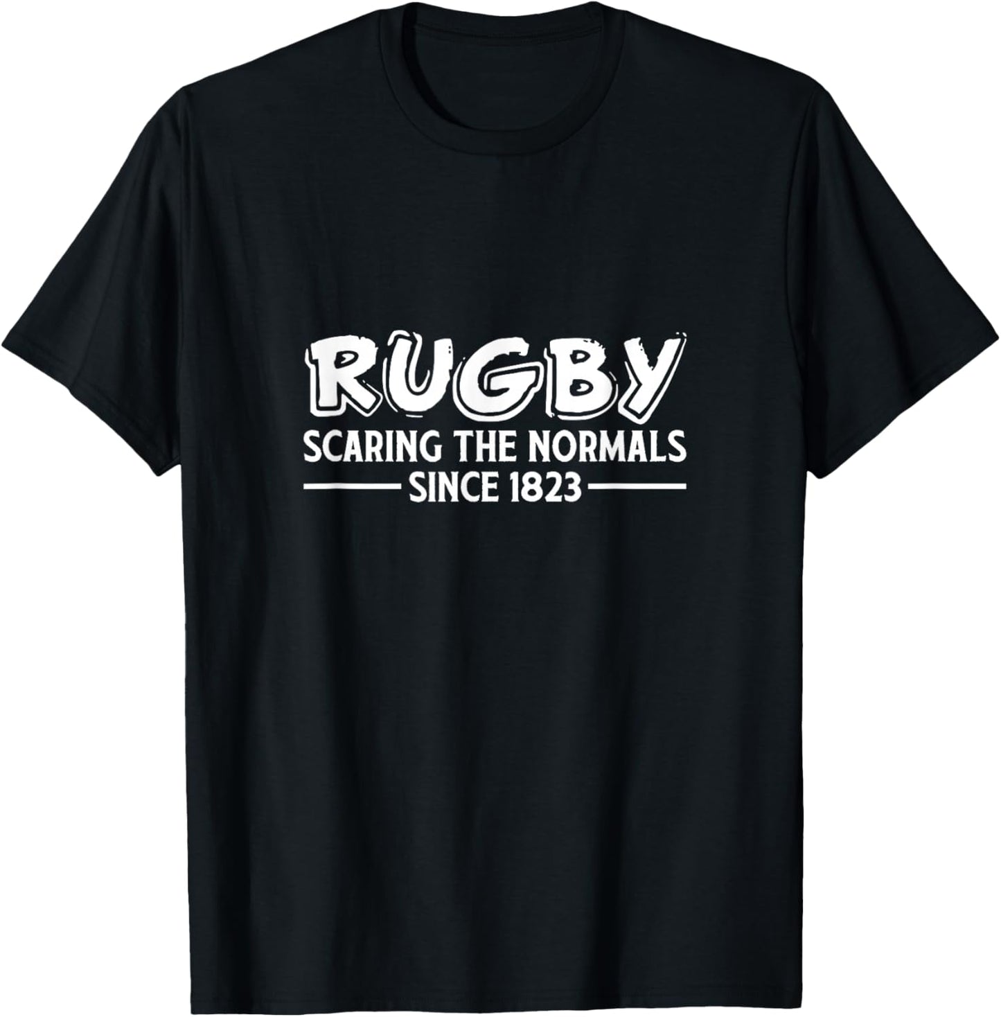 Rugby Scaring The Normals Since 1823 Rugger Sport Team T-Shirt - T-Shirt | Black