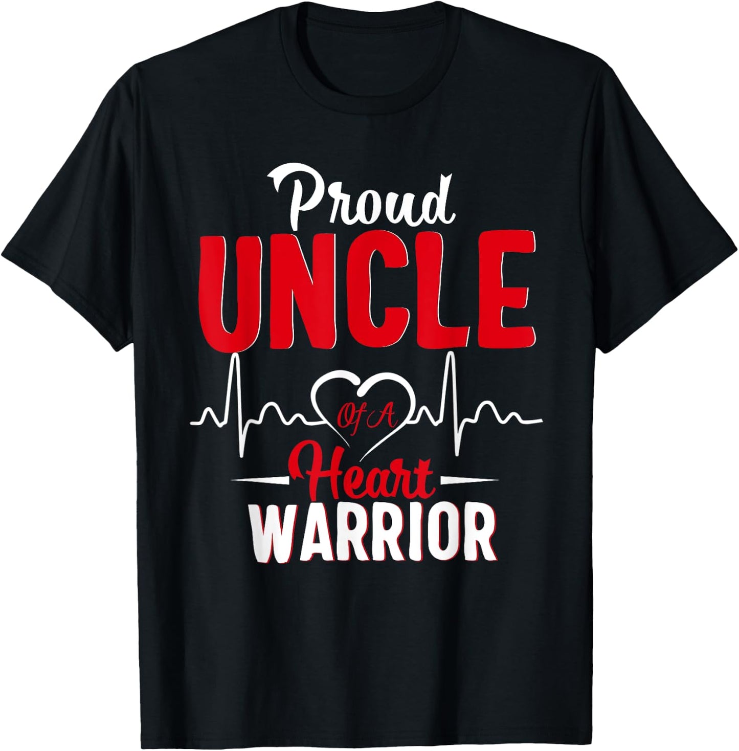 Proud UNCLE of a Heart Warrior CHD Awareness shirt gift T-Shirt - T-Shirt | Black