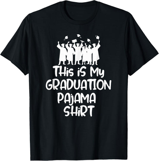 This is My Graduation Pajama Shirt for Graduates T-Shirt - T-Shirt | Black