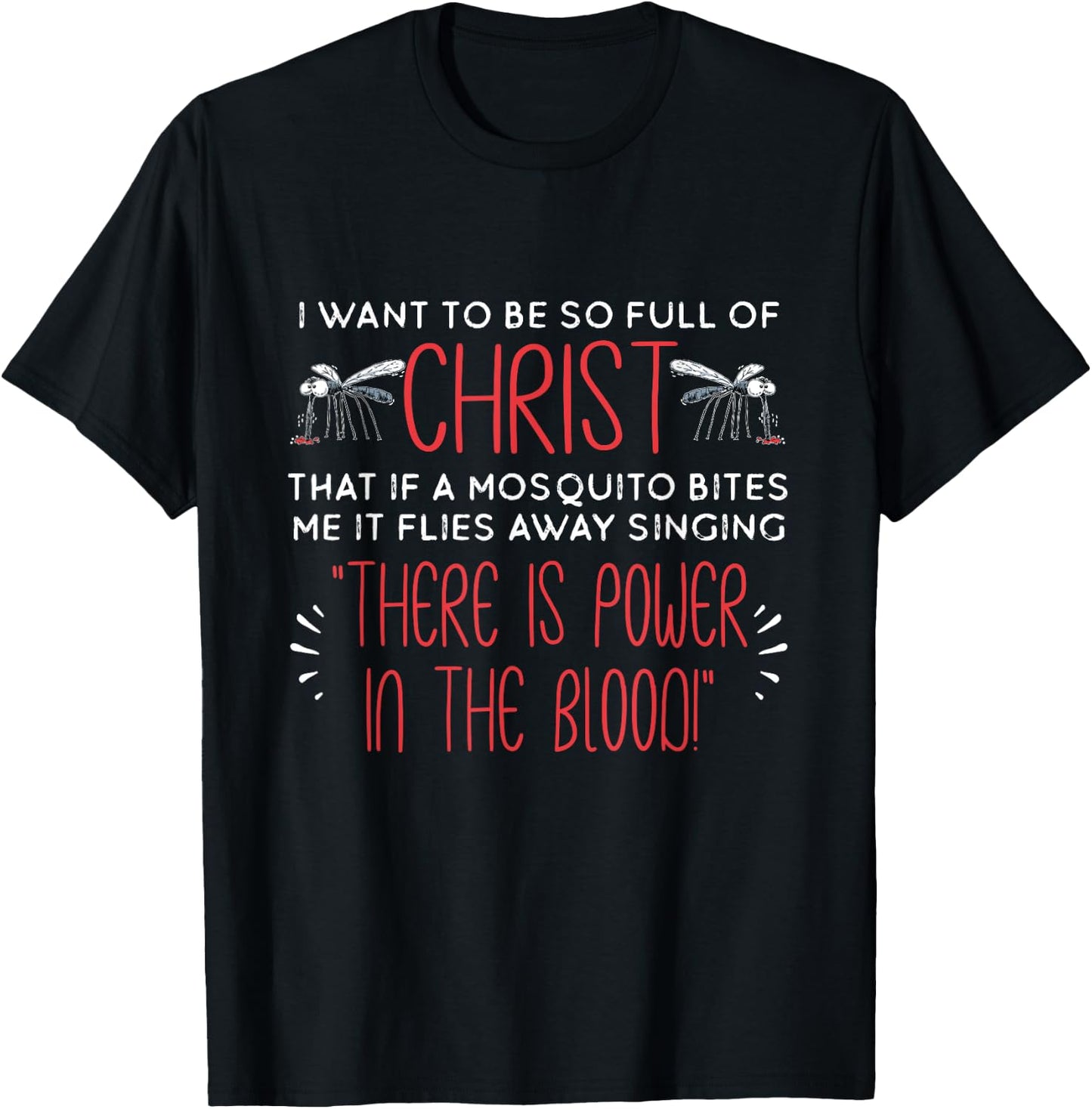 Christian Mosquito Joke Funny Religious Christ Follower T-Shirt - T-Shirt | Black