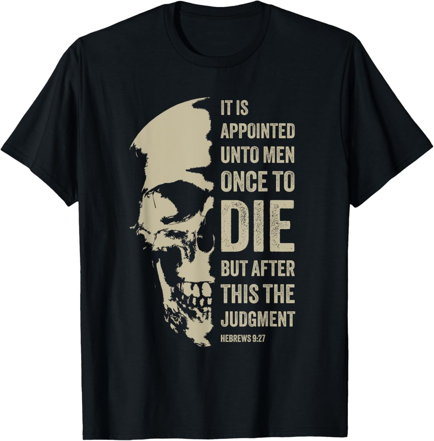 Hebrews 9:27 Gospel Evangelism Bible Verse – The Judgment T-Shirt - T-Shirt | Black