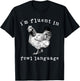 I'm Fluent In Fowl Language Funny Chicken Mom Farmhouse T-Shirt - T-Shirt | Black