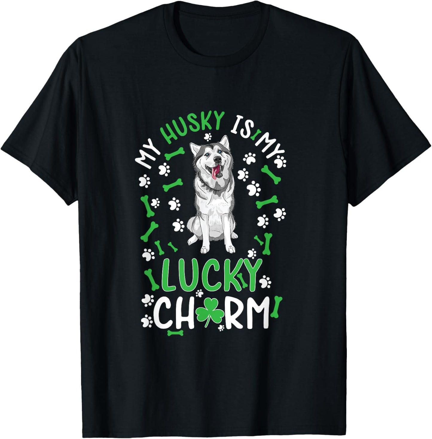 My Husky is My Lucky Charm Shamrock paw dog st Patrick's day T-Shirt - T-Shirt | Black