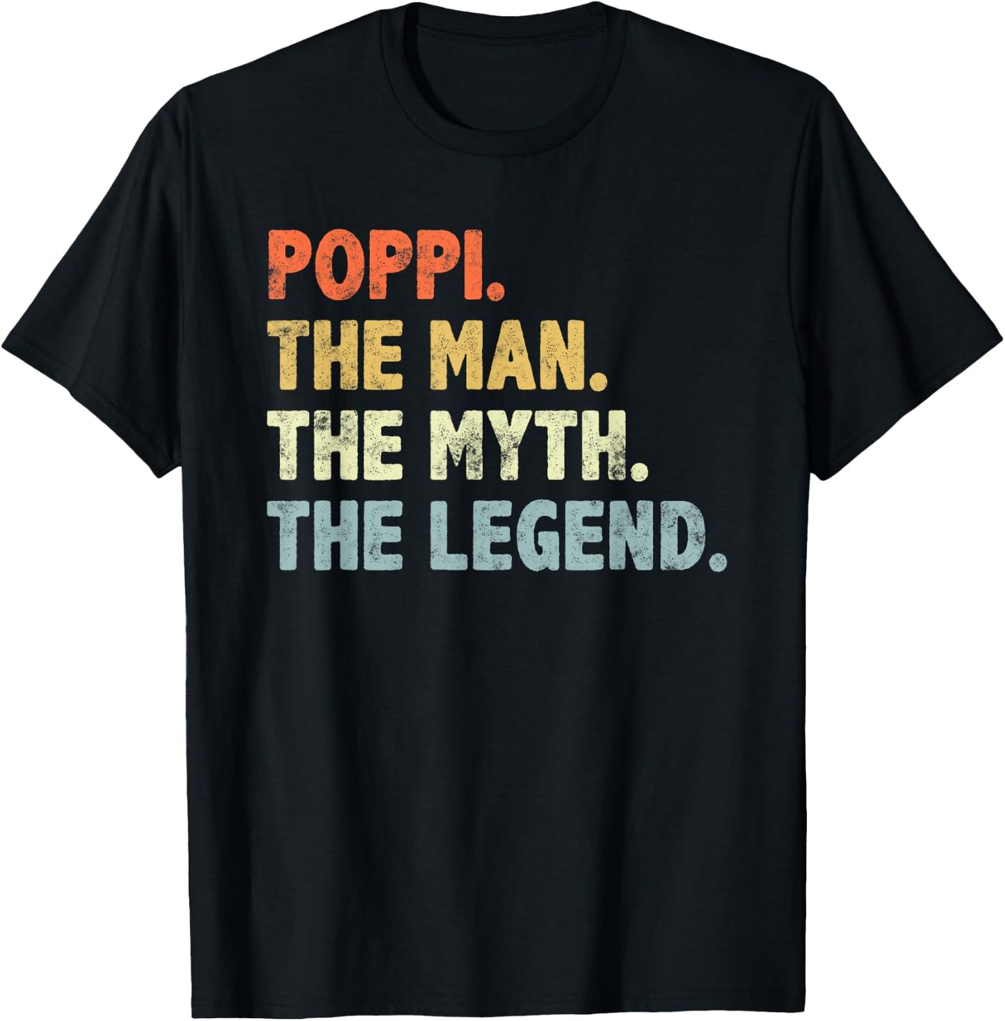 Poppi The Man Myth Legend Father’s day Gift Papa Grandpa T-Shirt - T-Shirt | Black