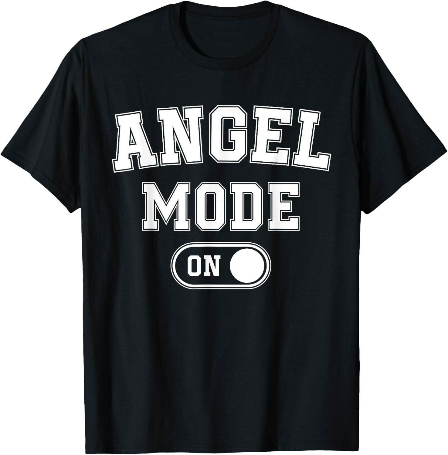 Angel Mode On Costume Funny Spiritual Party Gift Religious T-Shirt - T-Shirt | Black