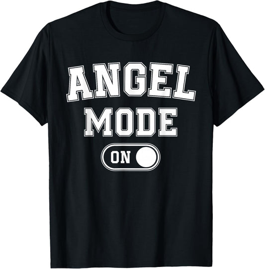 Angel Mode On Costume Funny Spiritual Party Gift Religious T-Shirt - T-Shirt | Black