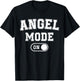 Angel Mode On Costume Funny Spiritual Party Gift Religious T-Shirt - T-Shirt | Black