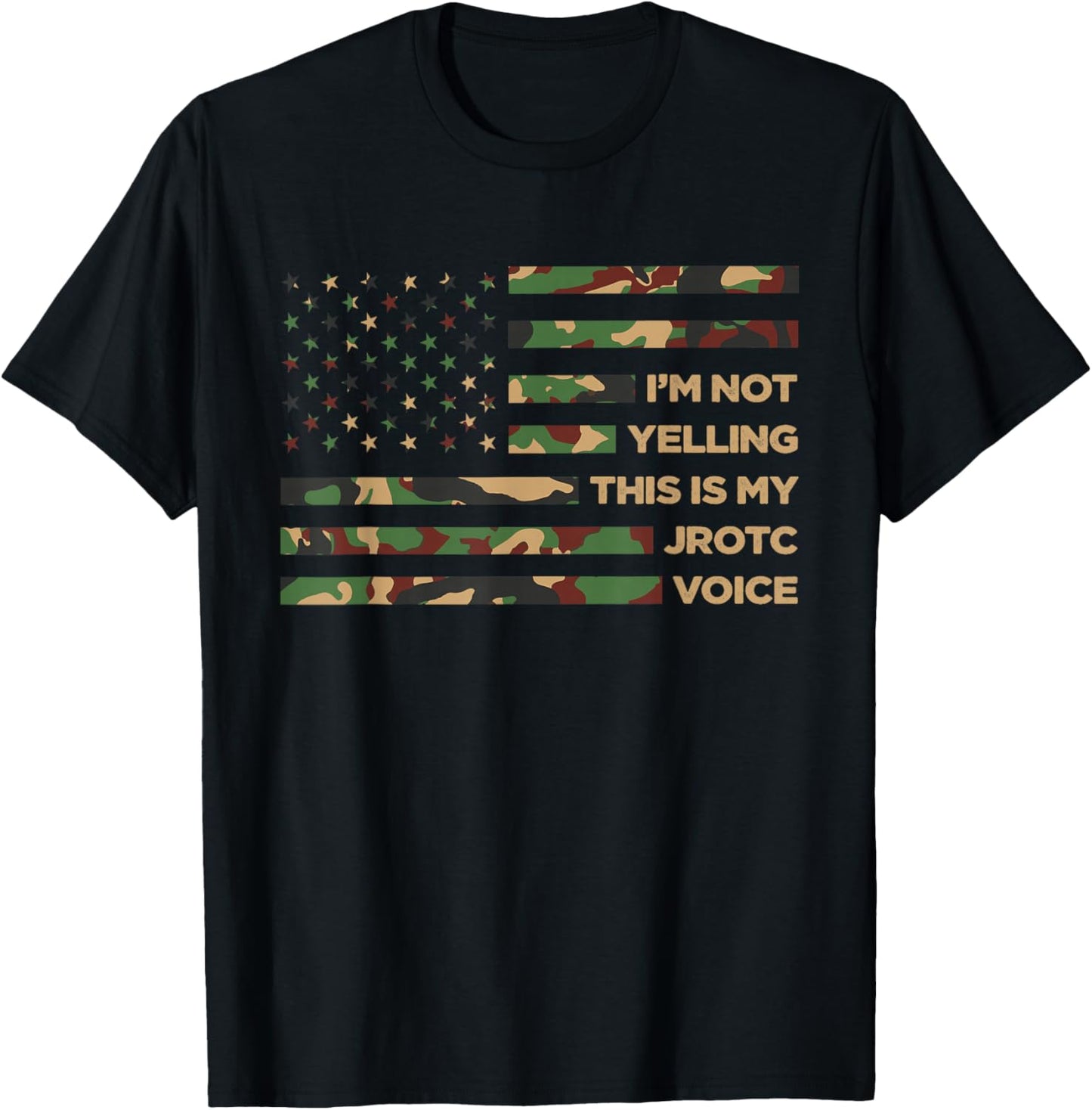 I'm not Yelling This is My JROTC Voice ROTC Cadets US Flag T-Shirt - T-Shirt | Black