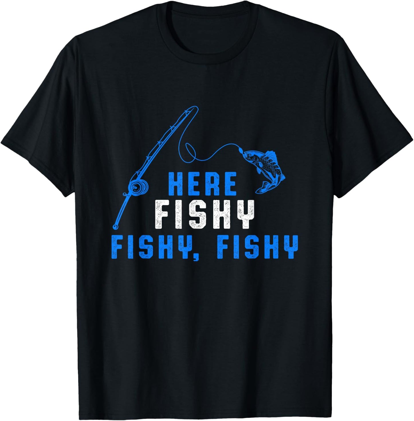 Here Fishy Fisherman Fishing Rod Sea Hobby Water Sports T-Shirt - T-Shirt | Black