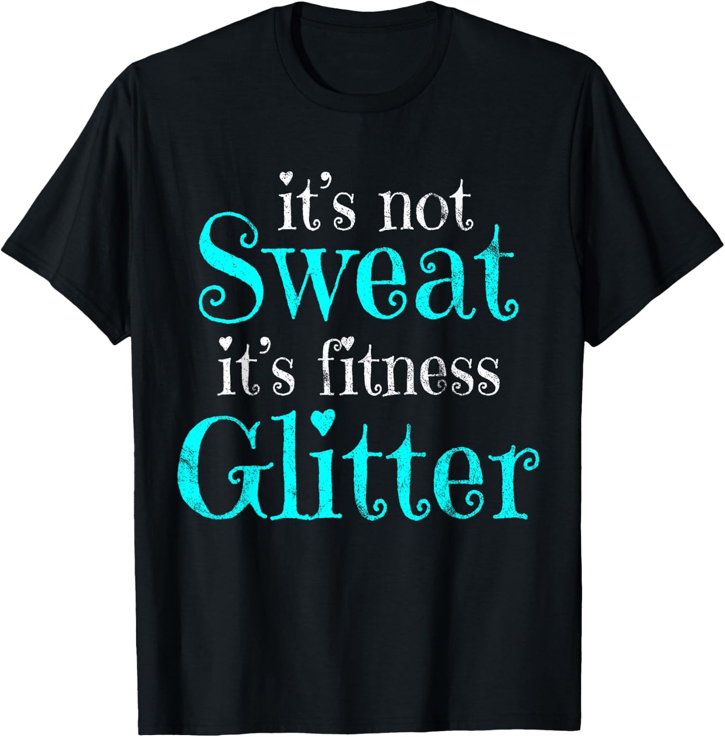 Fitness Gym Diet Running It's Not Sweat Vintage T-Shirt - T-Shirt | Black