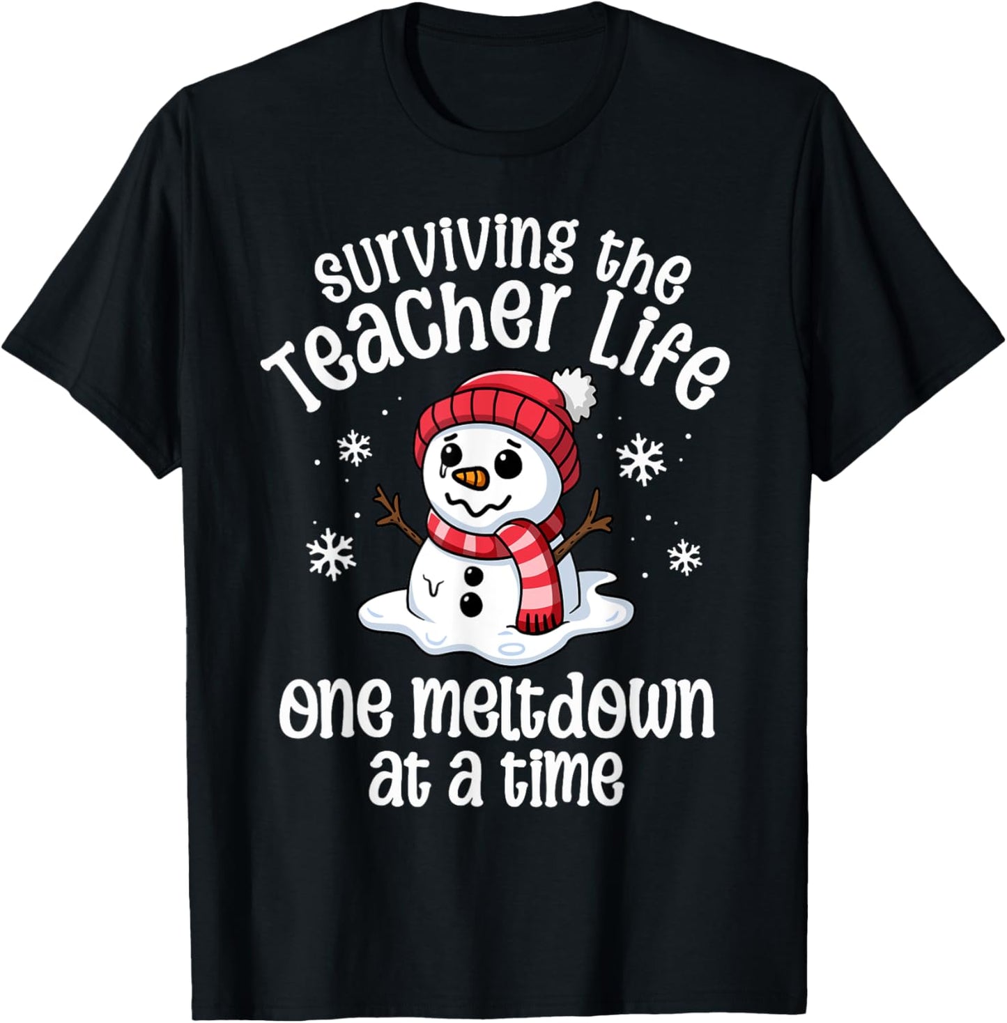Teacher Christmas One Meltdown At A Time Snowman Winter T-Shirt - T-Shirt | Black