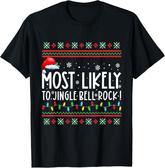 Most Likely To Jingle Bell Rock Family Matching Christmas T-Shirt - T-Shirt | Black