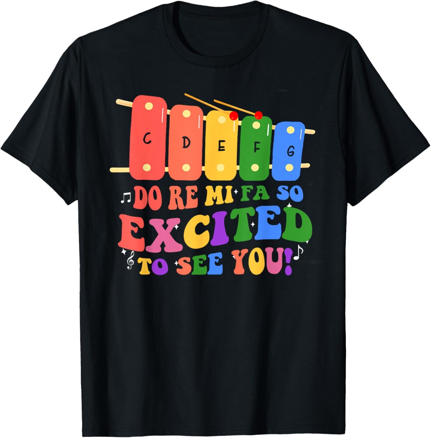 Do Re Mi Fa So Excited To See You Music Teacher Women Men T-Shirt - T-Shirt | Black