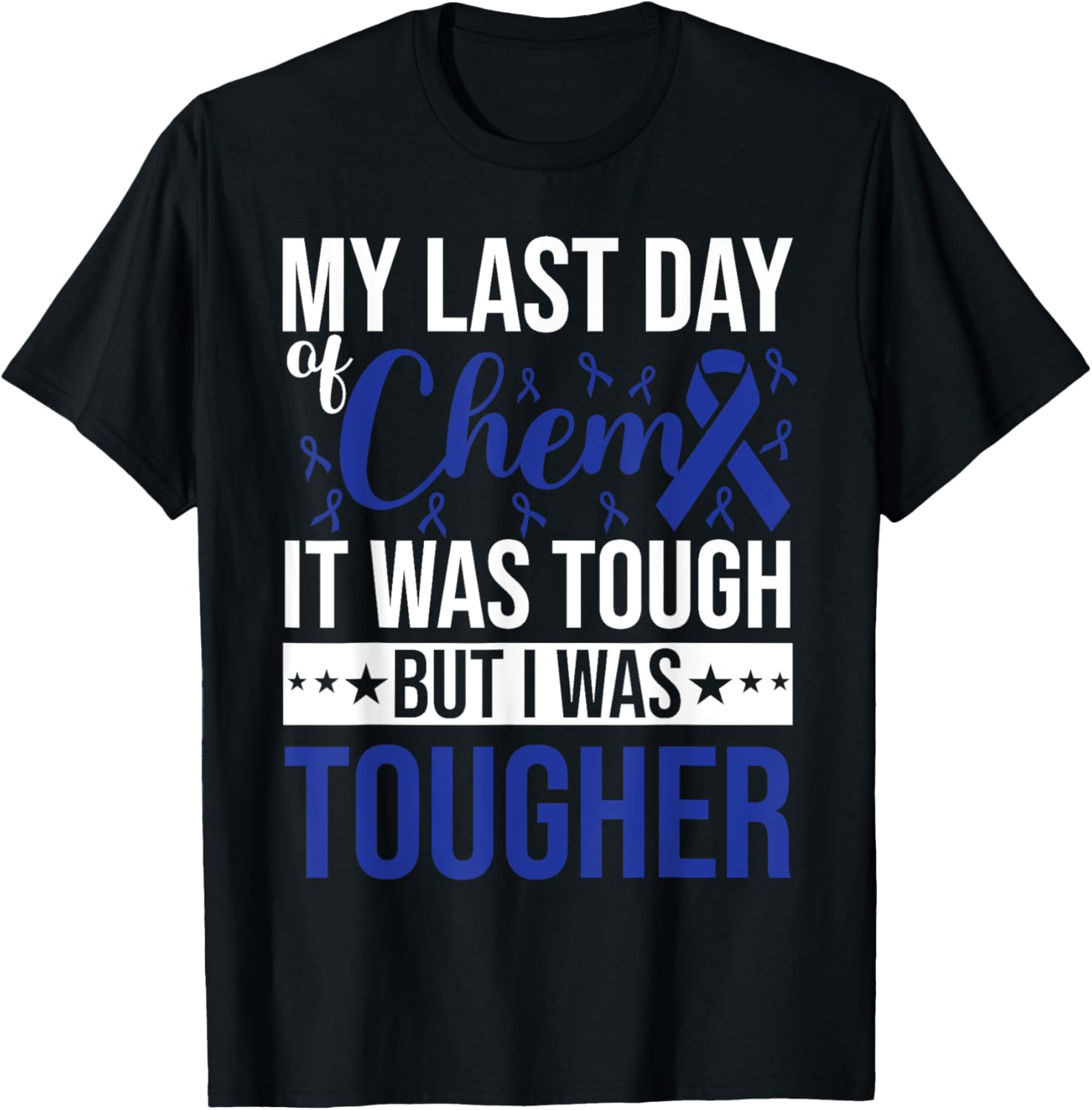 My last day Chemo Cancer Survivor Awareness T-Shirt - T-Shirt | Black