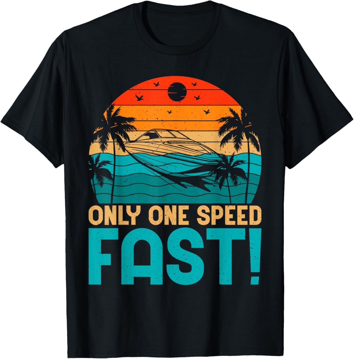 Only One Speed Fast Boat T-Shirt - T-Shirt | Black
