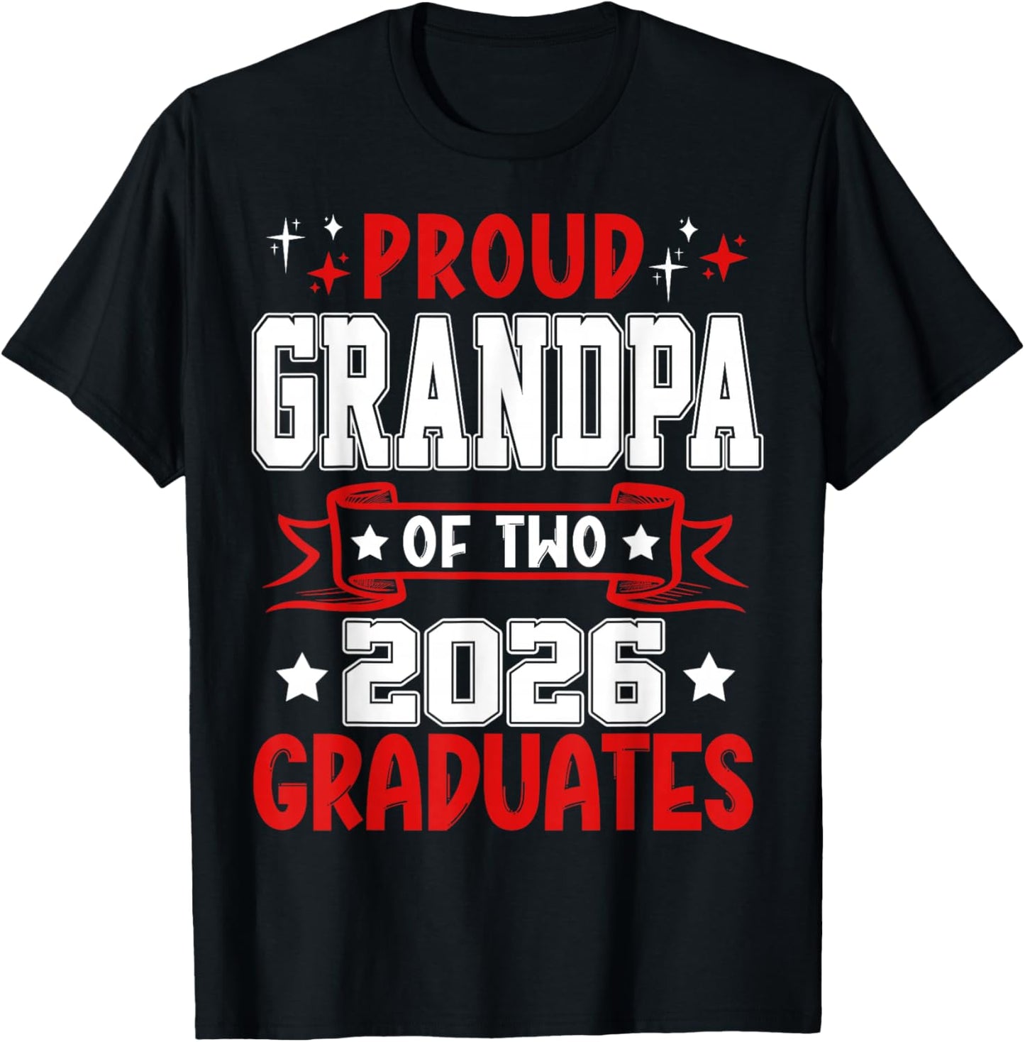 Proud Grandpa of Two 2026 Graduates Twins Graduation T-Shirt - T-Shirt | Black
