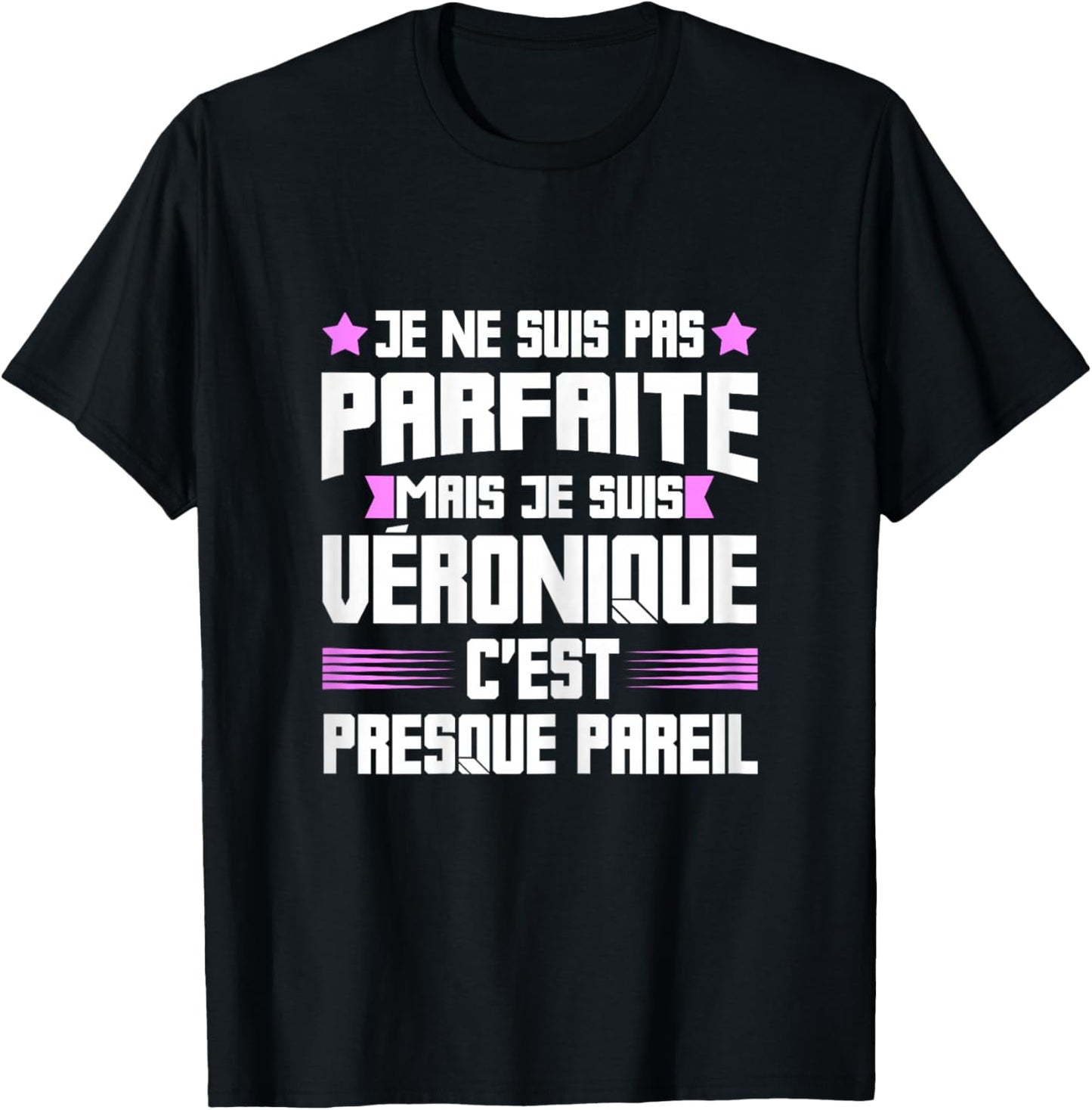 Véronique Parfait | Quote Funny Humor Mom First Name , Black, Female X-Small T-Shirt - T-Shirt | Black