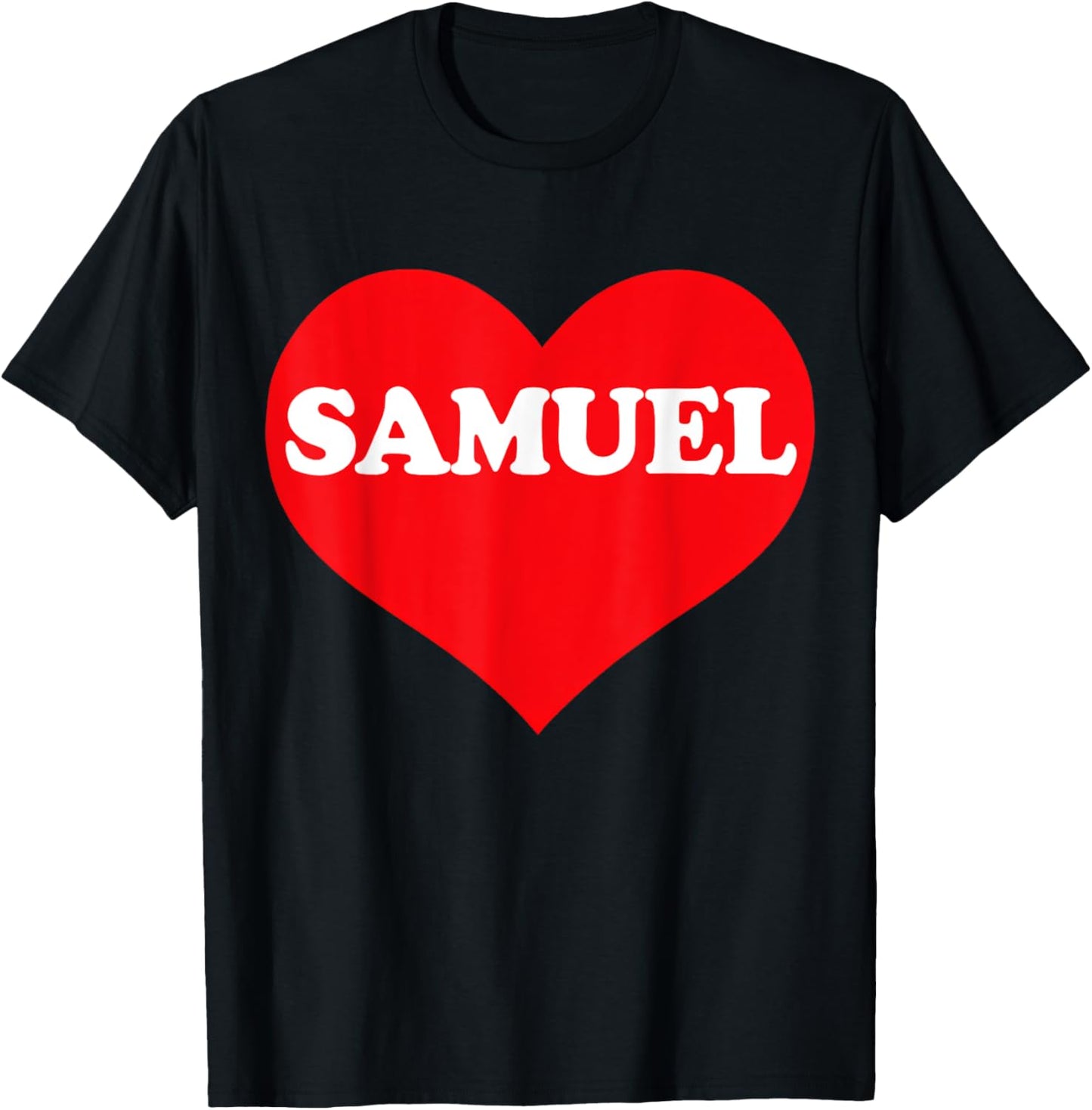 I Heart Samuel, I Love Samuel Custom T-Shirt - T-Shirt | Black