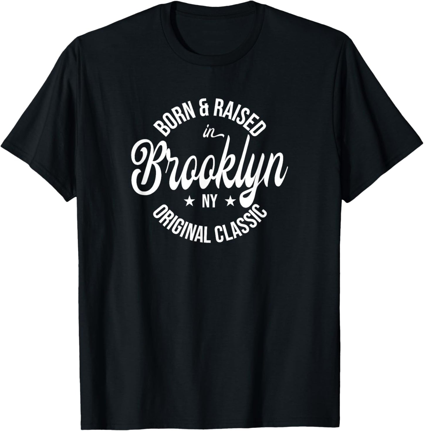 Born and Raised in Brooklyn T-Shirt - T-Shirt | Black