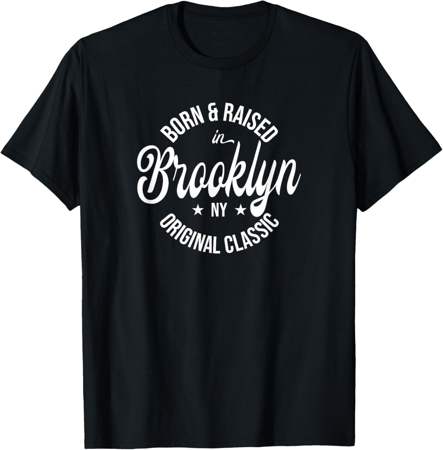 Born and Raised in Brooklyn T-Shirt - T-Shirt | Black