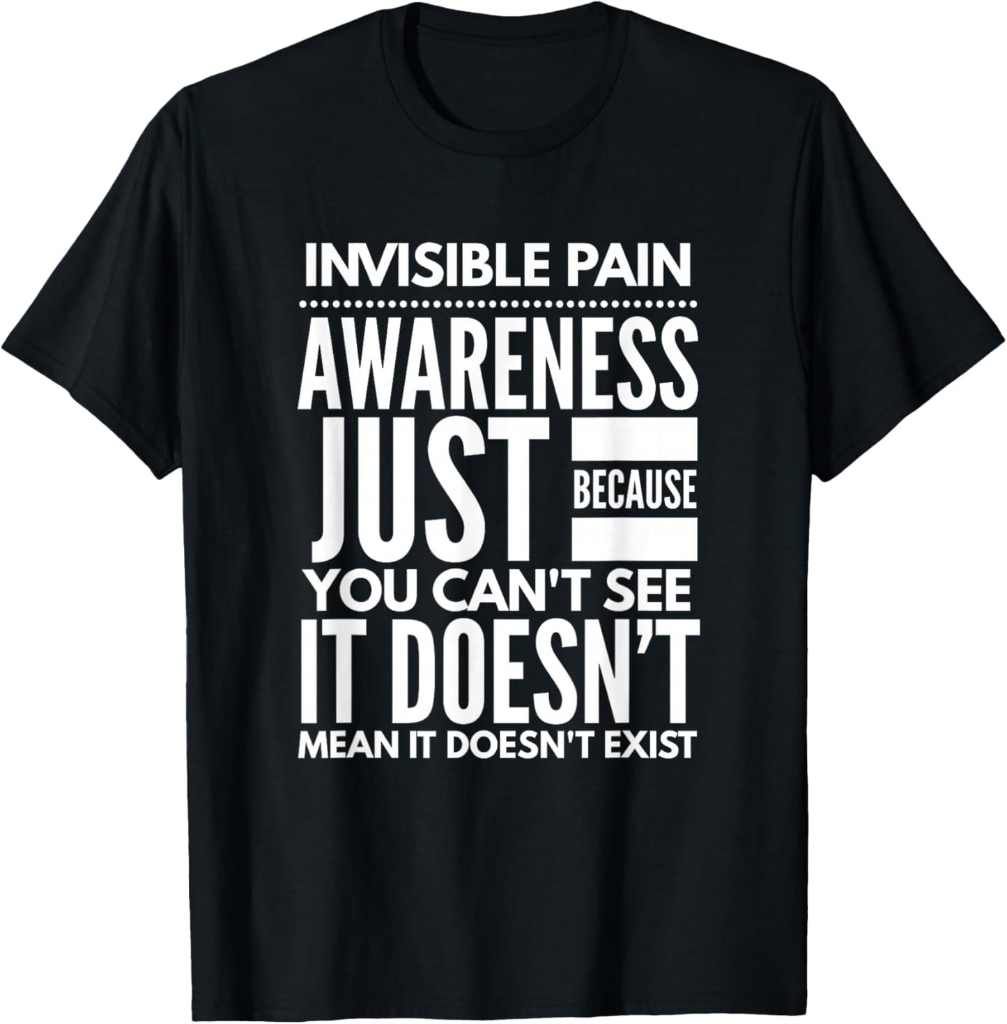 Invisible Pain Awareness - Fibromyalgia Chronic Fatigue T-Shirt - T-Shirt | Black
