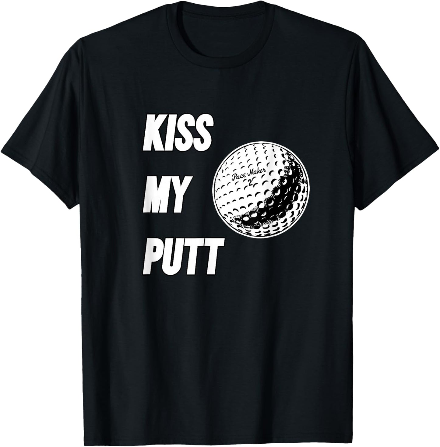 Kiss My Putt T-Shirt - T-Shirt | Black