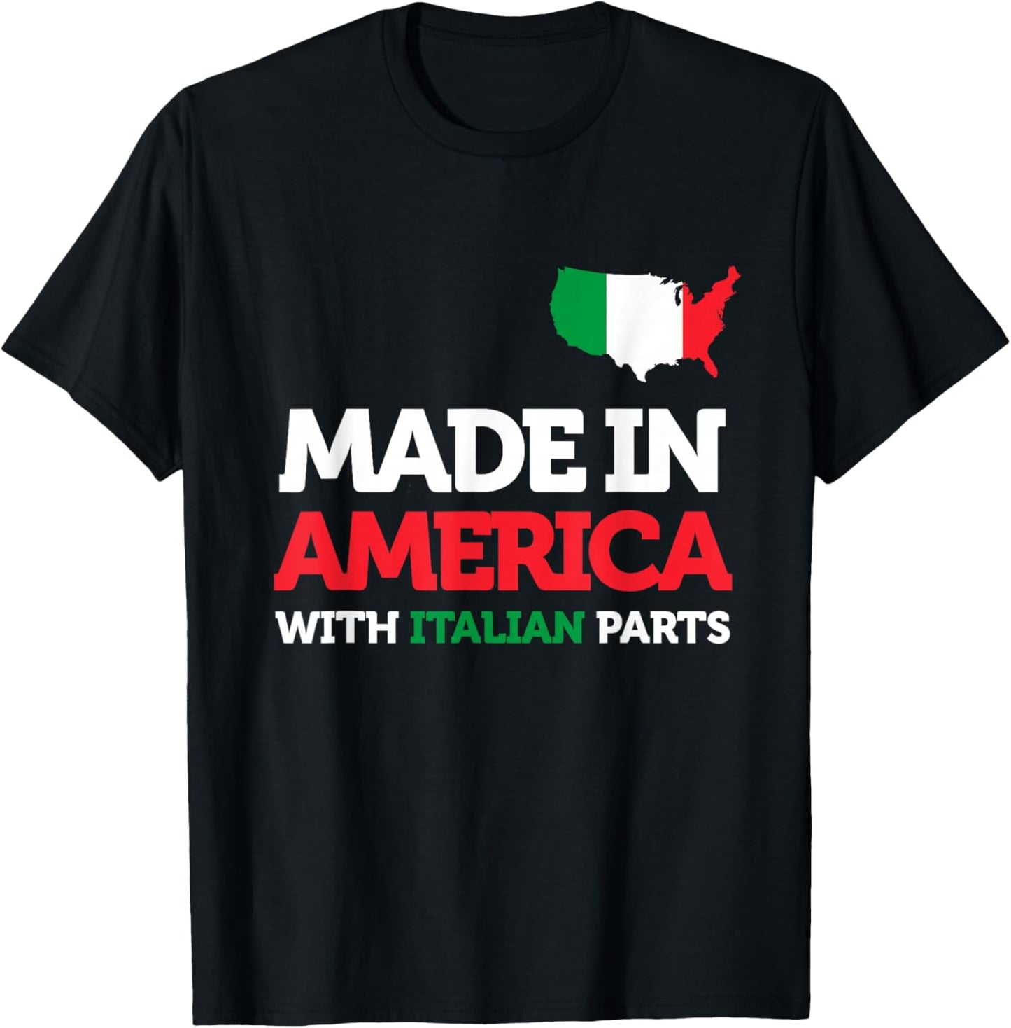 Made in America with Italian Parts Italy Pride Gift Funny T-Shirt - T-Shirt | Black