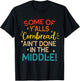 Some Of Y'alls Cornbread Ain't Done In The Middle Funny T-Shirt - T-Shirt | Black
