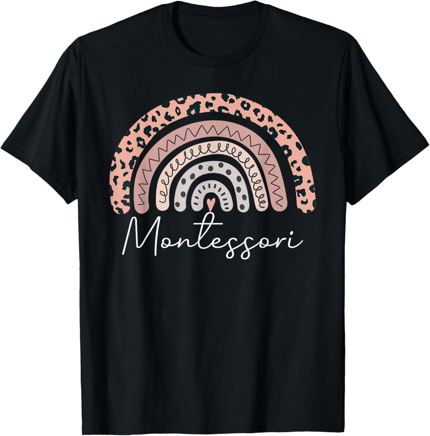Montessori Teacher Leopard Rainbow Appreciation Teachers T-Shirt - T-Shirt | Black