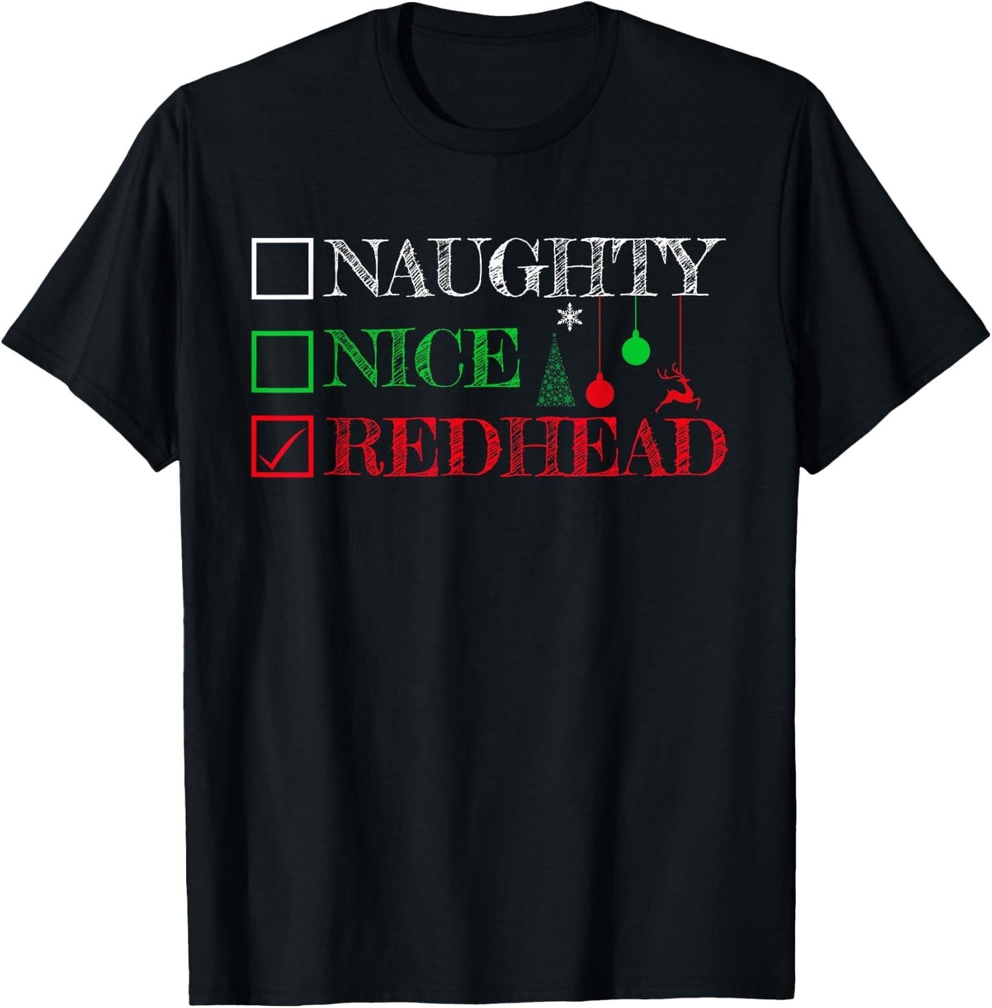 Naughty Nice Redhead Christmas Shirt Funny Ginger Gift T-Shirt - T-Shirt | Black