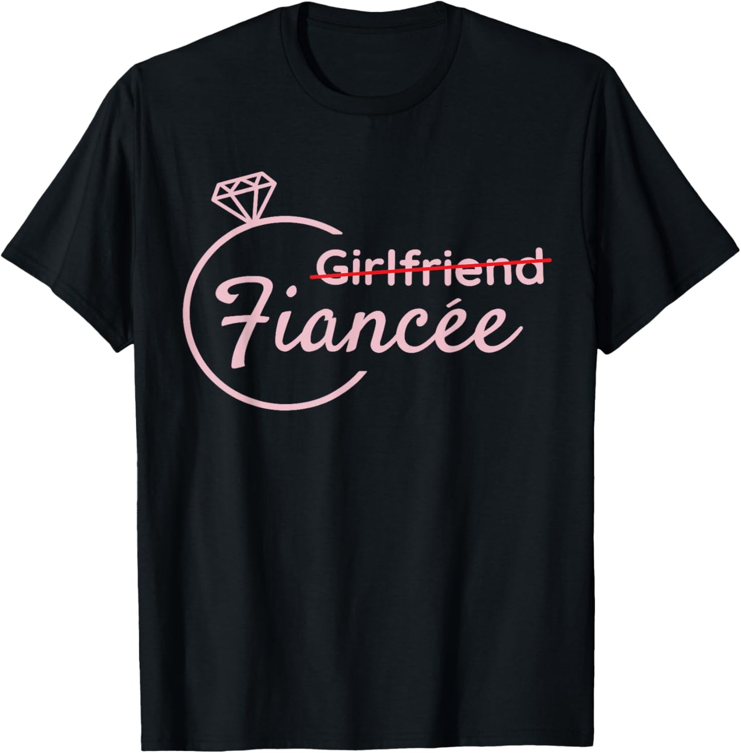 Engaged Couple Girlfriend Fiancée Engagement Party Honeymoon T-Shirt - T-Shirt | Black