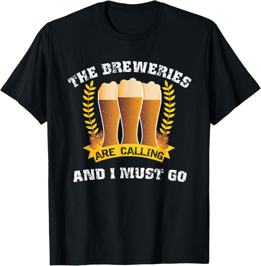 The Breweries Are Calling And I Must Go Funny Beer glasses T-Shirt - T-Shirt | Black