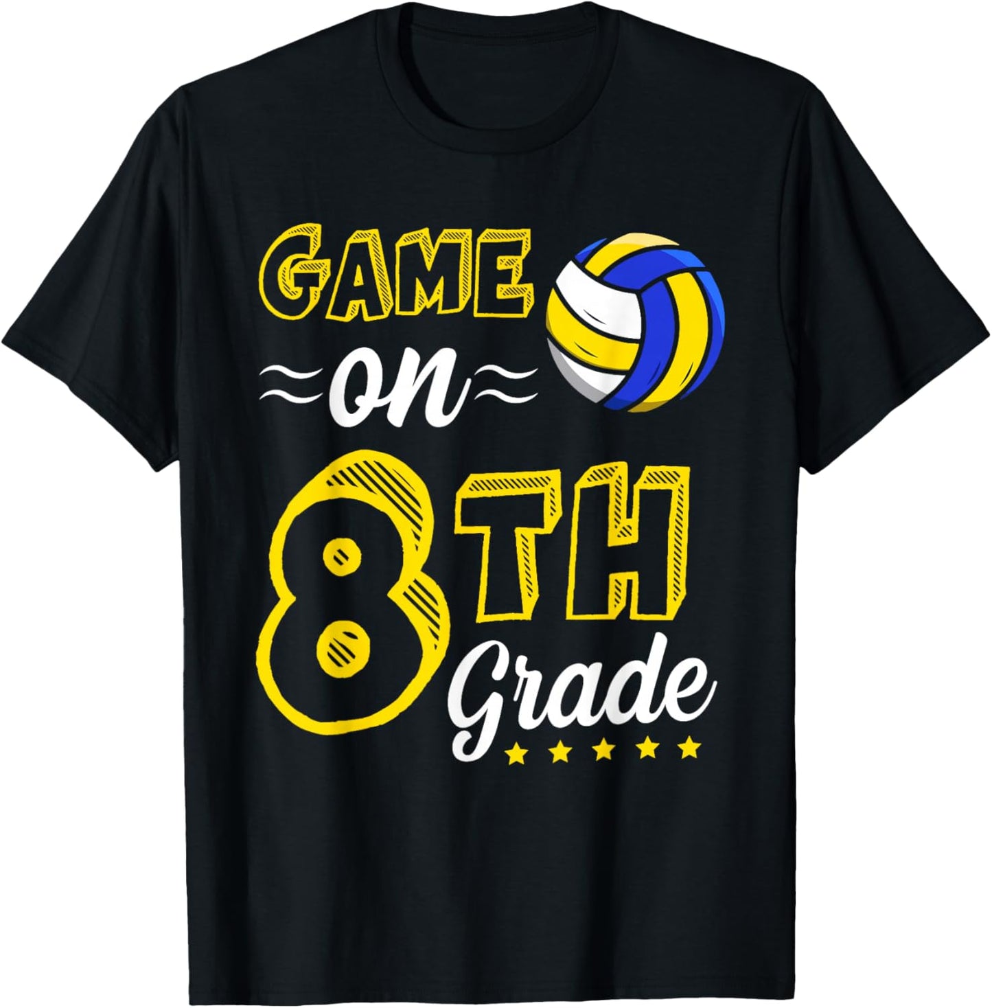 Game On 8th grade volleyball First Day Of School 8th grade T-Shirt - T-Shirt | Black