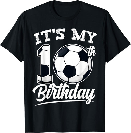 It's My 10th Birthday Soccer Player 10 Bday Party Team T-Shirt - T-Shirt | Black