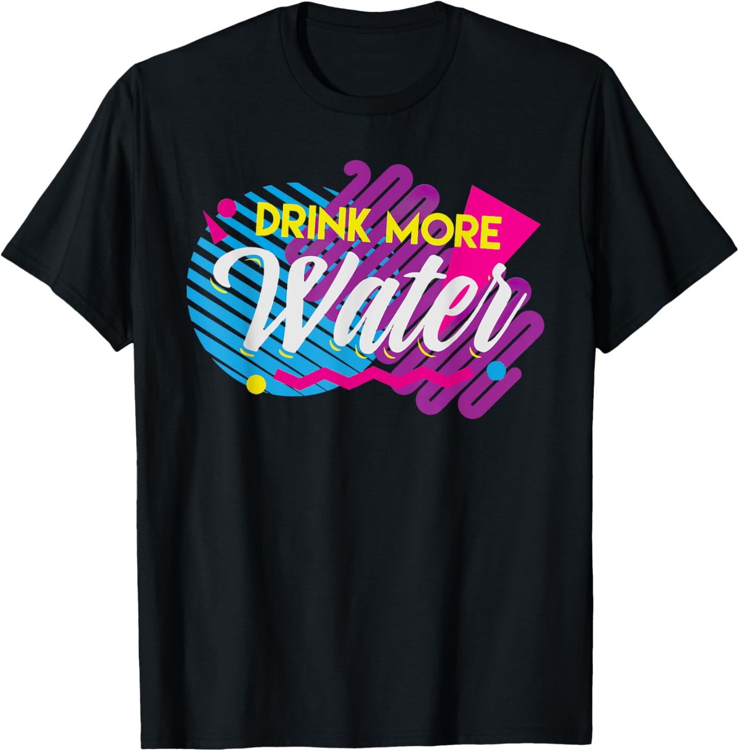 Drink More Water 90's Retro T-Shirt - T-Shirt | Black