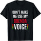 Don't Make Me Use My Brenda Voice Funny Name Gift Teacher T-Shirt - T-Shirt | Black