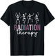 Radiation Therapy Funny Radiation Therapist T-Shirt - T-Shirt | Black
