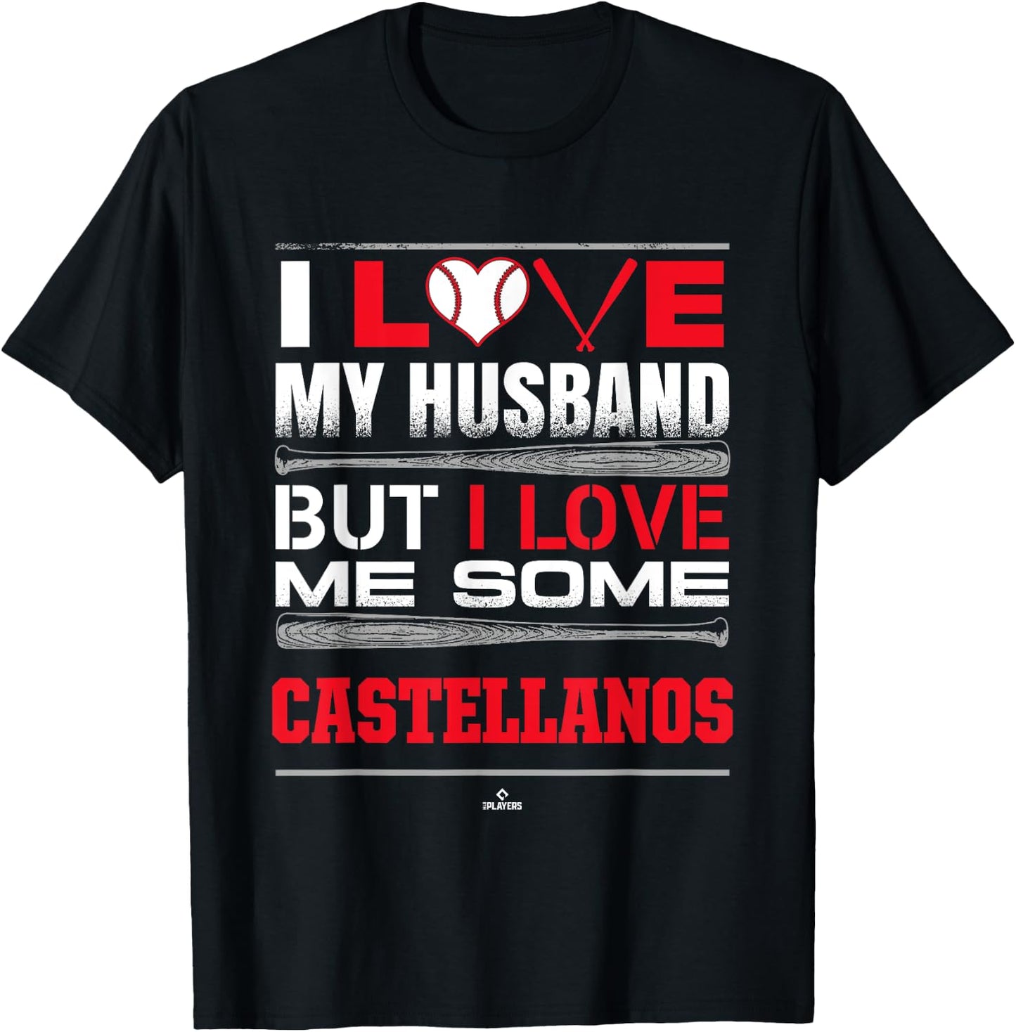 I Love My Husband Nick Castellanos Philadelphia Baseball T-Shirt - T-Shirt | Black