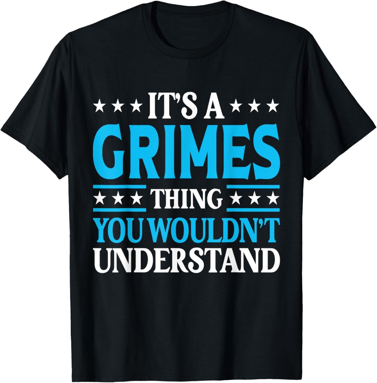It's A Grimes Thing Surname Funny Family Last Name Grimes T-Shirt - T-Shirt | Black