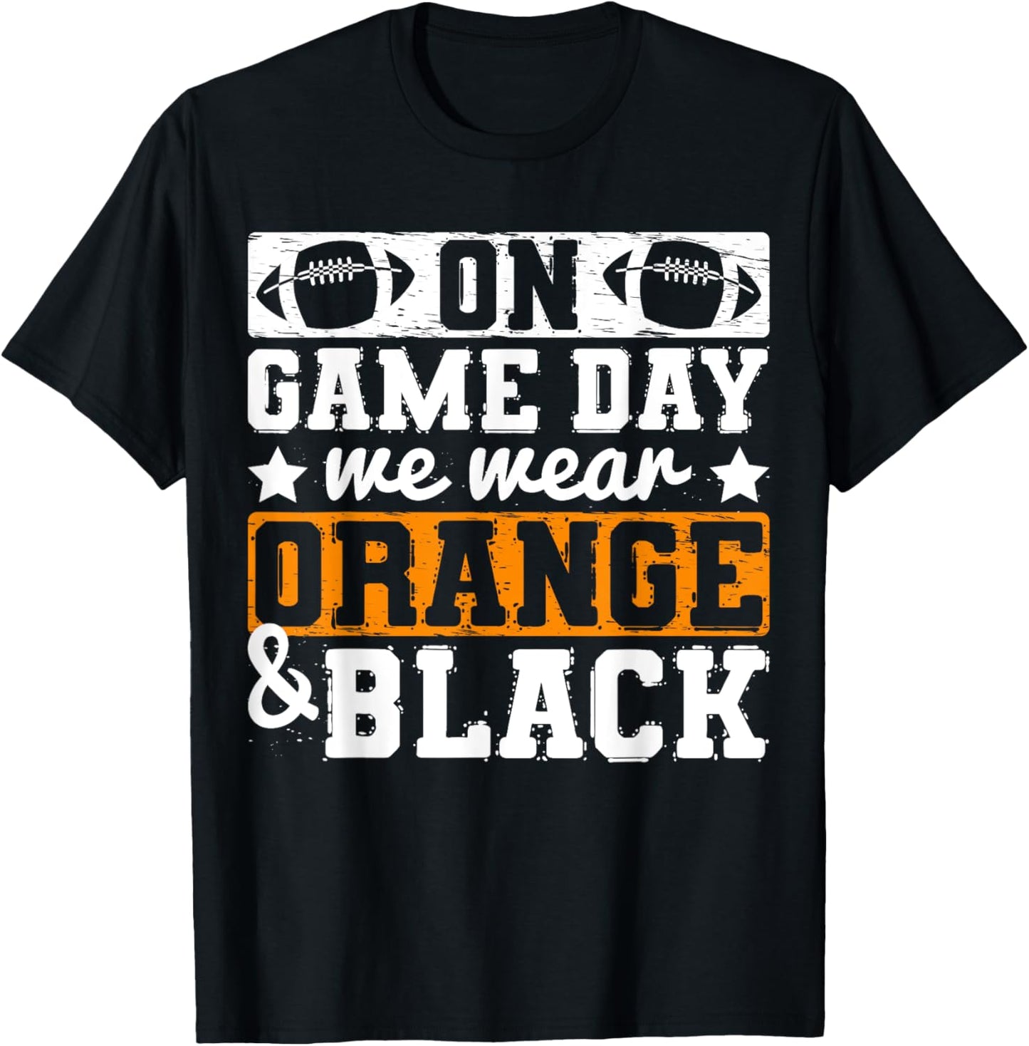 On Gameday We Wear Orange And Black Funny Apparel Vintage T-Shirt - T-Shirt | Black